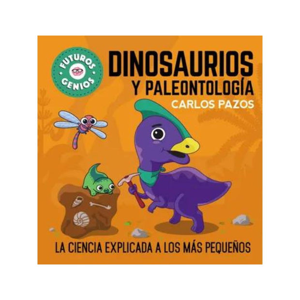 Futuros Genios - Dinosaurios Y Paleontol.